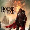 New Bound by Flame Trailer Outlines Loads of Info