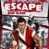 Escape Dead Island with its Launch Trailer