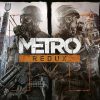 Read:
"Review: Metro Redux" Review: Metro Redux